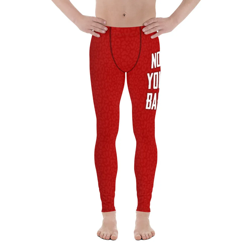 Not Your Babe Men's Leggings